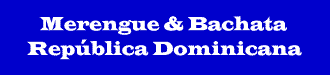 Merengue & Bachata de la Repblica Dominicana